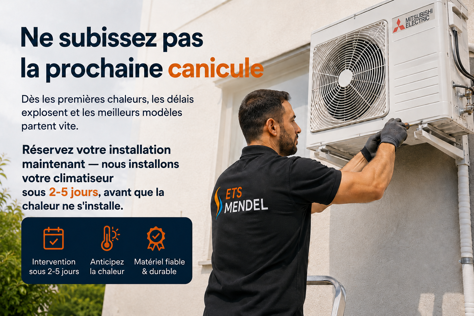 Installation de climatisation par un technicien ETS Mendel — intervention sous 2 à 5 jours